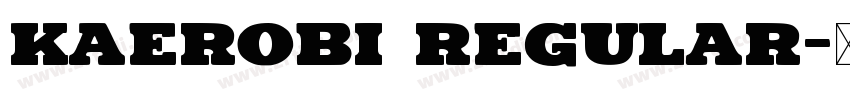Kaerobi Regular字体转换